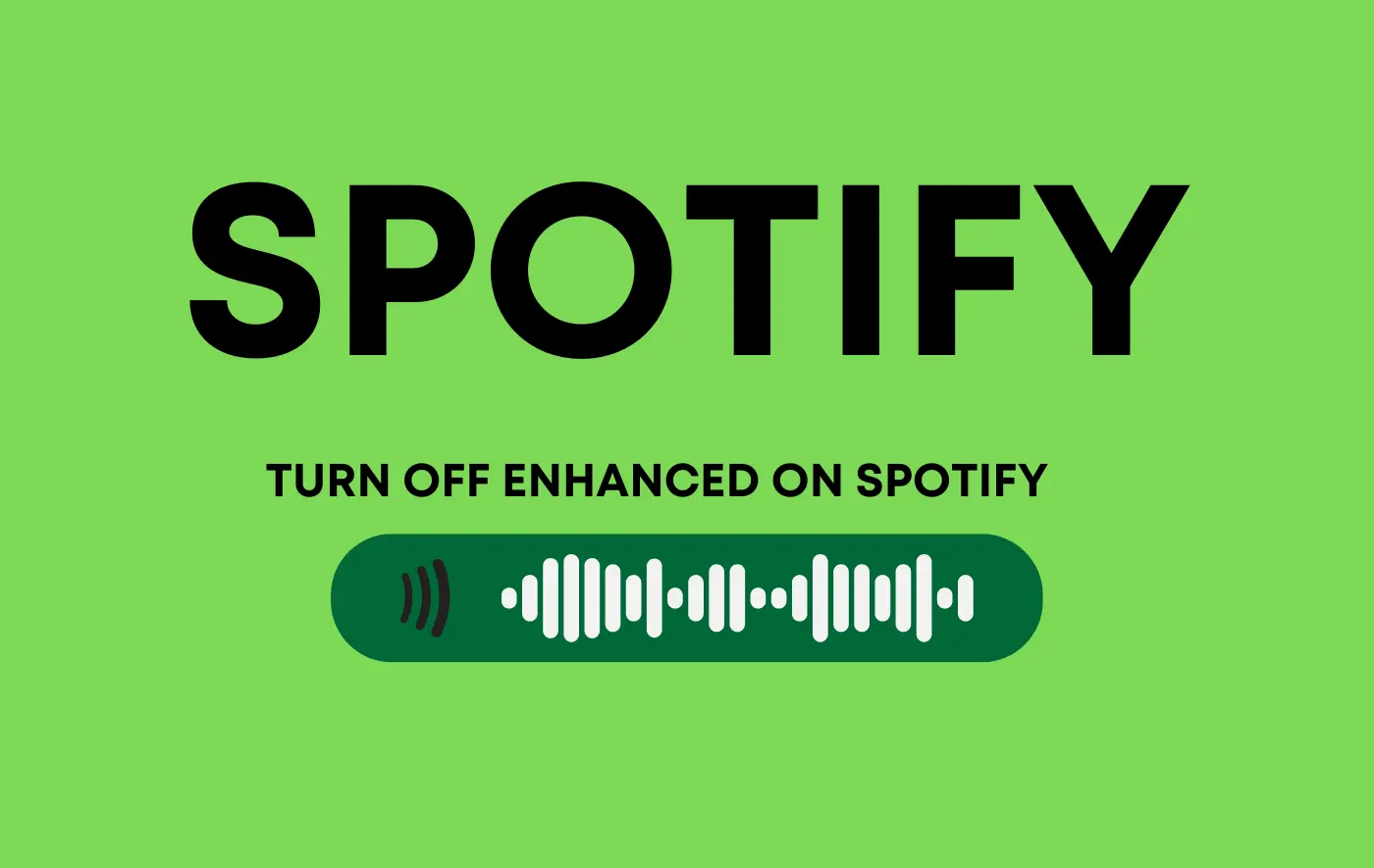 How to Turn Off Enhanced on Spotify