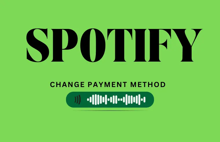 How to Change Payment Method on Spotify