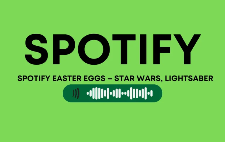 How to enable Spotify Easter Eggs: Star wars, Lightsaber…